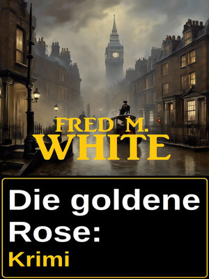 cover image of Die goldene Rose